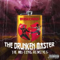 Purchase Whiskeyman - The Drunken Master (The Wu-Tang Remixes)