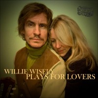Purchase Willie Wisely - Willie Wisely Plays For Lovers
