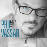 Purchase Phil Vassar - Don't Miss Your Life (CDS)