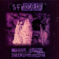 Purchase S.F. Seals - Truth Walks In Sleepy Shadows