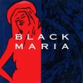 Buy Black Maria - Black Maria Mp3 Download