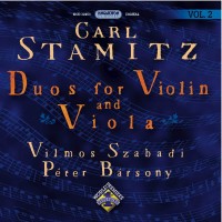 Purchase Carl Stamitz - Duos For Violin And Viola Vol. 2 (Vilmos Szabadi & Péter Bársony)