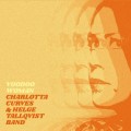 Buy Charlotta Curves - Voodoo Woman (With Helge Tallqvist Band) Mp3 Download