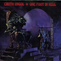 Purchase Cirith Ungol - One Foot In Hell / Lesson Well Learned