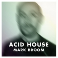 Purchase Mark Broom - Acid House CD1