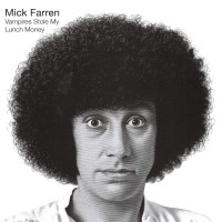 Purchase Mick Farren - Vampires Stole My Lunch Money (Vinyl)