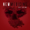 Buy New Medicine - Die Trying (CDS) Mp3 Download