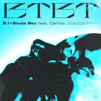 Purchase B.I & Soulja Boy - Btbt (Feat. Devita) (CDS)