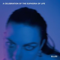 Purchase Elles - A Celebration Of The Euphoria Of Life