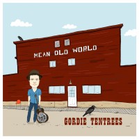 Purchase Gordie Tentrees - Mean Old World