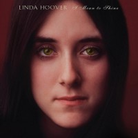 Purchase Linda Hoover - I Mean To Shine