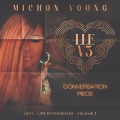Buy Michon Young - Love, Life, Experiences, Vol. 3: Conversation Piece Mp3 Download