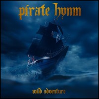 Purchase Pirate Hymn - Wild Adventure