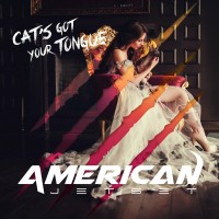 Purchase American Jetset - Cat's Got Your Tongue