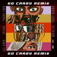 Purchase Chris Brown & Young Thug - Go Crazy (Remix) (Feat. Future, Lil Durk & Latto) (CDS)