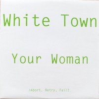 Purchase White Town - Your Woman (CDS)