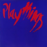 Purchase Playthings - Live '81 (Vinyl)