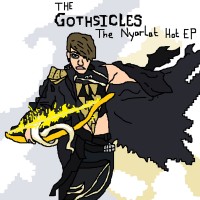 Purchase The Gothsicles - Nyarlat Hot (EP)