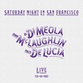 Buy Al Di Meola, John McLaughlin & Paco De Lucia - Saturday Night In San Francisco Mp3 Download