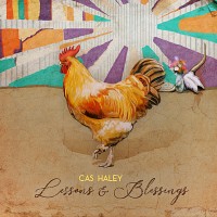 Purchase Cas Haley - Lessons & Blessings