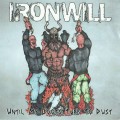 Buy Ironwill - Until My Boots Turn To Dust Mp3 Download