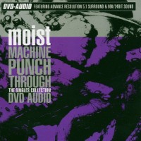Purchase Moist - Machine Punch Through - The Singles Collection CD1