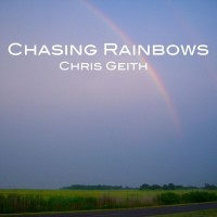 Purchase Chris Geith - Chasing Rainbows