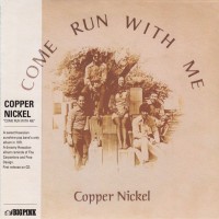 Purchase Copper Nickel - Come Run With Me (Vinyl)
