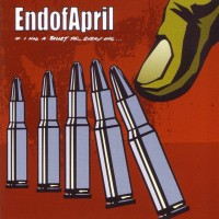Purchase End Of April - If I Had A Bullet For Every On