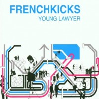 Purchase French Kicks - Young Lawyer
