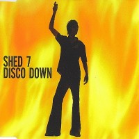 Purchase Shed Seven - Disco Down (CDS) CD1