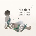 Buy Meïkhâneh - Chants Du Dedans, Chants Du Dehors Mp3 Download