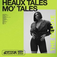 Purchase Jazmine Sullivan - Heaux Tales, Mo' Tales: The Deluxe