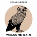 Buy Morningsiders - Welcome Rain (CDS) Mp3 Download