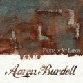 Buy Aaron Burdett - Fruits Of My Labor Mp3 Download
