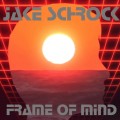 Buy Jake Schrock - Frame Of Mind Mp3 Download