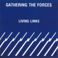 Buy Living Links - Gathering The Forces (Vinyl) Mp3 Download