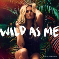 Purchase Meghan Patrick - Wild As Me (EP)