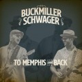 Buy Buckmiller Schwager - To Memphis And Back Mp3 Download