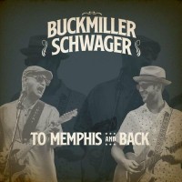 Purchase Buckmiller Schwager - To Memphis And Back