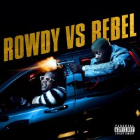 Purchase Rowdy Rebel - Rowdy Vs. Rebel (CDS)
