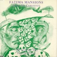 Purchase The Fatima Mansions - Blues For Ceausescu (CDS)