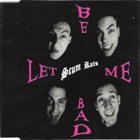 Purchase Scum Rats - Let Me Be Bad (EP)