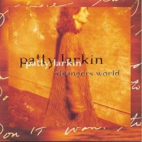 Purchase Patty Larkin - Strangers World