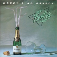 Purchase Uncle Festive - Money's No Object (Vinyl)