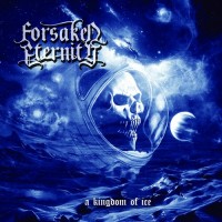 Purchase Forsaken Eternity - A Kingdom Of Ice