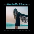 Buy Michelle Rivers - Chasing Somewhere Mp3 Download