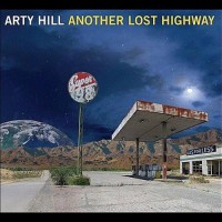 Purchase Arty Hill - Another Lost Highway