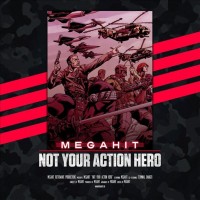 Purchase Megahit - Not Your Action Hero