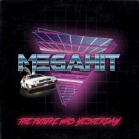 Purchase Megahit - The Future Was Yesterday (EP)